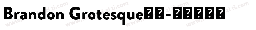Brandon Grotesque字体字体转换